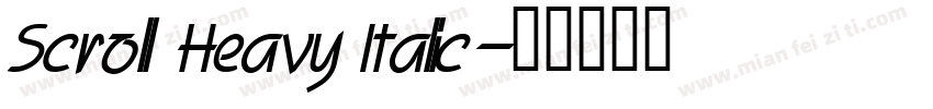 Scroll Heavy Italic字体转换
